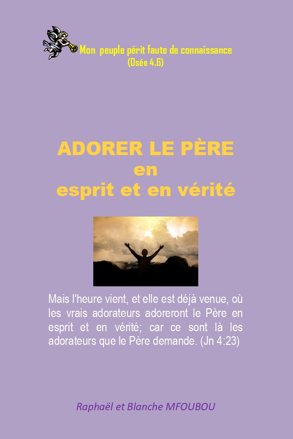 Adorer le Père en esprit et en vérité